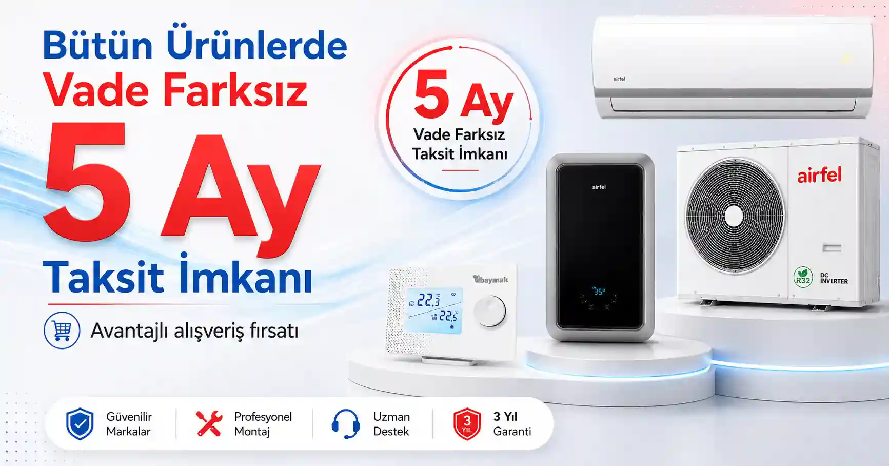 5 Ay Vade Farksız Taksit Fırsatı - İklim Uzmanı